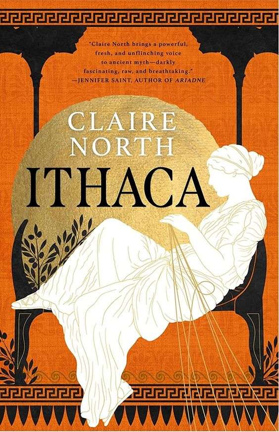 The front cover for Ithaca by Claire North. A woman is sat on a bench with a golden circular back that has the book's title and author on it. The woman is in the style of a classical Greek marble statue. The background is a burnt orange.