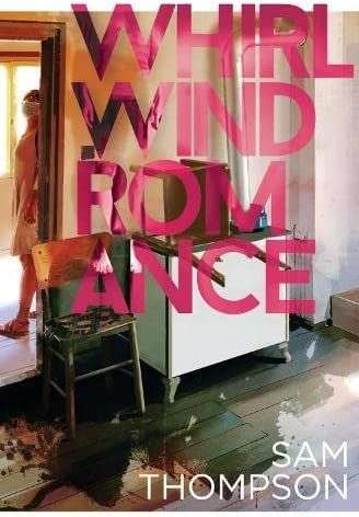 The front cover for Whirlwind Romance by Sam Thompson. The front cover is a picture of a room with a wooden chair in the foreground next to a white cabinet with another wooden chair on top of it. On the left hand side is a doorway and there is a woman in the doorway who is wearing a face mask.