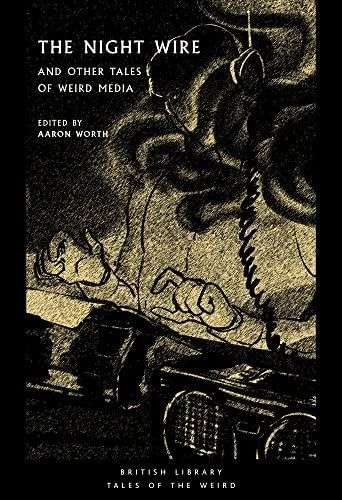 The front cover for The Night Wire edited by Aaron Worth. The front cover is black with a person sitting at a telelgraph machine picked out in a dull yellow.