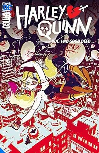 The front cover for Harley Quinn No Good Deed. Harley Quinn is falling backwards onto the Gotham City skyline . Iy is night and she is surrounded by white balloons that have big smiles and the word Sorry written on them in red paint.